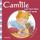 Couverture du livre « CAMILLE : Camille veut tout faire toute seule » de Aline De Petigny et Nancy Delvaux aux éditions Hemma