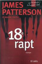 Couverture du livre « Women's murder club Tome 18 : 18e rapt » de James Patterson et Maxine Paetro aux éditions Lattes