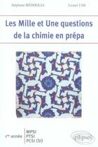 Couverture du livre « Les 1001 questions de la chimie en prépa 1ère année mpsi-ptsi-pcsi (si) » de Redoglia Uhl aux éditions Ellipses