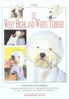 Couverture du livre « West highland white terrier guide photo » de Rossi aux éditions De Vecchi