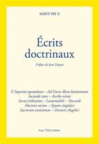 Couverture du livre « Écrits doctrinaux » de Saint Pie X aux éditions Tequi