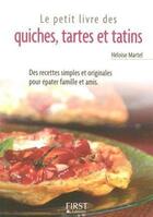 Couverture du livre « Quiches, tartes et tatins en 100 recettes » de Heloise Martel aux éditions First