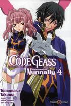 Couverture du livre « Code geass - nightmare of nunnally t.4 » de Tomomasa Takuma aux éditions Tonkam