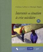 Couverture du livre « Intervention en situation de crise suicidaire » de Lafleur/Seguin aux éditions Chronique Sociale