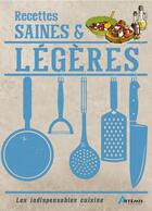 Couverture du livre « Recettes saines & légères » de  aux éditions Artemis