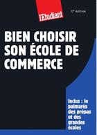 Couverture du livre « Bien choisir son école de commerce » de Philippe Mandry aux éditions L'etudiant