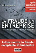 Couverture du livre « La fraude en entreprise (2e édition) » de Mikael Ouaniche aux éditions Maxima