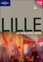 Couverture du livre « Lille en quelques jours » de  aux éditions Lonely Planet France