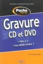 Couverture du livre « Poche micro gravure cd et dvd » de Jean-Francois Sehan aux éditions First Interactive