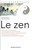 Couverture du livre « Le zen » de Bernard Baudouin aux éditions Presses Du Chatelet