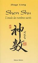 Couverture du livre « Shen Shu : L'oracle des nombres sacrés » de Zhuge Liang aux éditions Medicis