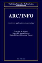 Couverture du livre « ARC / INFO : concepts et applications en géomatique » de Blomac De aux éditions Hermes Science Publications