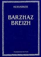Couverture du livre « Barzaz breizh » de Kervarker aux éditions Mouladuriou Hor Yezh