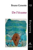 Couverture du livre « De l'écume » de Bruno Geneste aux éditions Maelstrom