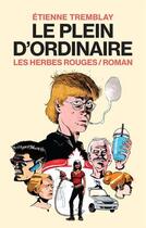 Couverture du livre « Le plein d'ordinaire » de Etienne Tremblay aux éditions Les Herbes Rouges