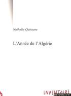 Couverture du livre « L'Annee De L'Algerie » de Nathalie Quintane aux éditions Inventaire Invention