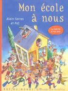 Couverture du livre « Mon ecole a nous » de Serres/Pef aux éditions Rue Du Monde