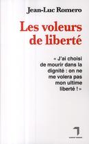 Couverture du livre « Les voleurs de liberté » de Jean-Luc Romero aux éditions Florent Massot