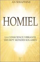 Couverture du livre « Homiel : la conscience vibrante des sept mondes solaires » de Seraphine An aux éditions Tara Glane