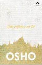 Couverture du livre « Une enfance en or » de Osho aux éditions Almasta