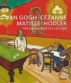 Couverture du livre « Cezanne, matisse, hodler the hahnloser collection » de Karl Albrecht Schrod aux éditions Hirmer