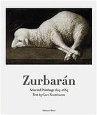 Couverture du livre « Zurbaran selected paintings 1962- 1664 » de Cees Nooteboom aux éditions Schirmer Mosel