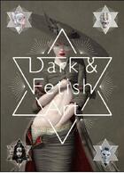 Couverture du livre « Dark and fetish art » de  aux éditions Pie Books