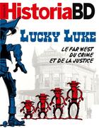 Couverture du livre « Historia Hors-Série : Lucky Luke : le far west du crime et de la justice » de  aux éditions Historia