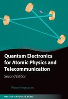 Couverture du livre « Quantum Electronics for Atomic Physics and Telecommunication » de Nagourney Warren aux éditions Oup Oxford