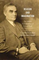 Couverture du livre « Reason and Imagination: The Selected Correspondence of Learned Hand » de Ronald Dworkin aux éditions Oxford University Press Usa