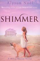 Couverture du livre « SHIMMER » de Alyson Noel aux éditions Pan Macmillan