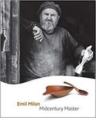 Couverture du livre « Emil Milan ; midcentury master » de  aux éditions Antique Collector's Club