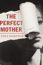 Couverture du livre « The Perfect Mother » de Darnton Nina aux éditions Penguin Group Us