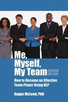 Couverture du livre « Me Myself My Team » de Mcleod Angus aux éditions Crown House Digital