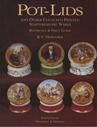 Couverture du livre « Pot-lids and other coloured printed staffordshire wares » de Mortimer K.V. aux éditions Acc Art Books