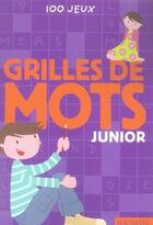 Couverture du livre « Grilles de mots juniors » de  aux éditions Le Livre De Poche Jeunesse