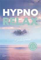 Couverture du livre « Hypnorelax » de Emilie Pernet aux éditions Hachette Pratique