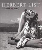 Couverture du livre « Herbert list. eloges du beau » de Max Scheler aux éditions Seuil