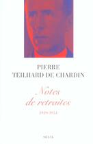 Couverture du livre « Notes de retraites (1919-1954) » de Teilhard De Chardin aux éditions Seuil