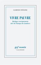 Couverture du livre « Vivre pauvre : quelques enseignements tirés de l'Europe des Lumières » de Laurence Fontaine aux éditions Gallimard