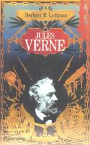 Couverture du livre « Jules verne » de Herbert R. Lottman aux éditions Flammarion