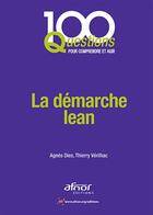 Couverture du livre « La démarche lean (2e édition) » de Thierry Verilhac et Agnes Dies aux éditions Afnor Editions