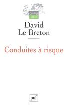 Couverture du livre « Conduites a risques (2e ed) » de David Le Breton aux éditions Puf