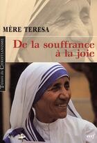 Couverture du livre « De la souffrance à la joie » de Mere Teresa aux éditions Cerf