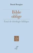 Couverture du livre « Bible oblige » de Benoit Bourgine aux éditions Cerf