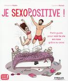 Couverture du livre « Je sexopositive » de Caroline Michel et Alexandra Hubin aux éditions Eyrolles