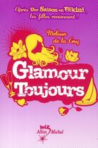 Couverture du livre « Glamour toujours » de Melissa De La Cruz aux éditions Albin Michel Jeunesse