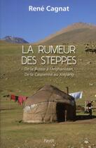 Couverture du livre « La rumeur des steppes » de Cagnat René aux éditions Payot