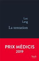 Couverture du livre « La tentation » de Luc Lang aux éditions Stock