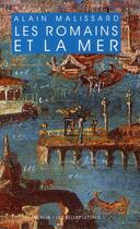 Couverture du livre « Les Romains et la mer » de Alain Malissard aux éditions Belles Lettres